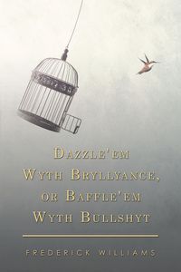 Produktbild: Dazzle'em Wyth Bryllyance, or Baffle'em Wyth Bullshyt