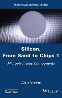 Produktbild: Silicon, from Sand to Chips, Volume 1