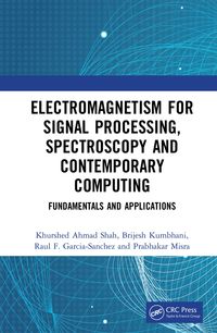 Produktbild: Electromagnetism for Signal Processing, Spectroscopy and Contemporary Computing