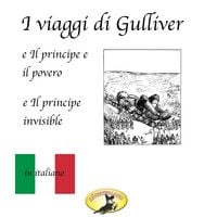 Produktbild: M&auml;rchen auf Italienisch, I viaggi di Gulliver / Il principe e il povero / Il principe invisibile