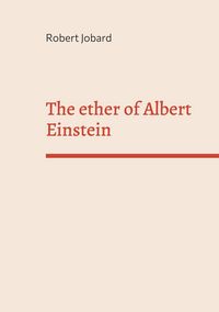 Produktbild: The ether of Albert Einstein