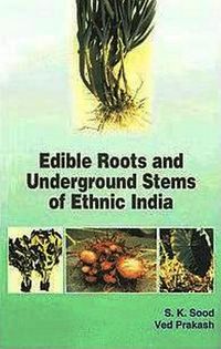 Produktbild: Edible Roots and Underground Stems of Ethnic India