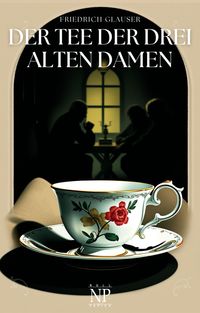 Produktbild: Der Tee der drei alten Damen