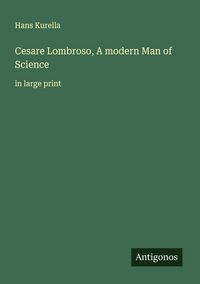 Produktbild: Cesare Lombroso, A modern Man of Science