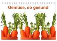 Produktbild: Gem&uuml;se, so gesund (Tischkalender 2026 DIN A5 quer), CALVENDO Monatskalender