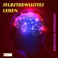 Produktbild: Selbstbewusstes Leben - Subliminal-Programm