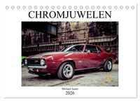 Produktbild: Chromjuwelen von Michael Jaster (Tischkalender 2026 DIN A5 quer), CALVENDO Monatskalender