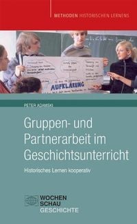 Produktbild: Gruppen- und Partnerarbeit im Geschichtsunterricht