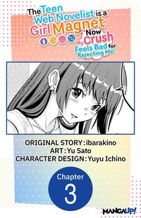 Produktbild: The Teen Web Novelist is a Girl Magnet: Now My Crush Feels Bad for Rejecting Me! #003