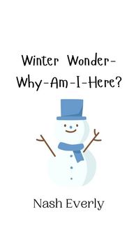 Produktbild: Winter Wonder-Why-Am-I-Here?