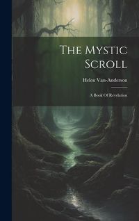 Produktbild: The Mystic Scroll: A Book Of Revelation