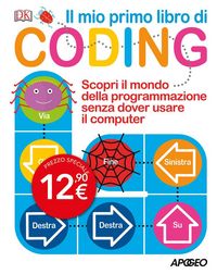 Produktbild: Il mio primo libro di coding. Scopri il mondo della programmazione senza dover usare il computer
