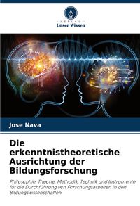 Produktbild: Die erkenntnistheoretische Ausrichtung der Bildungsforschung
