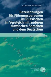 Produktbild: Bezeichnungen f&uuml;r F&uuml;hrungspersonen im Russischen im Vergleich mit anderen slawischen Sprachen und dem Deutschen
