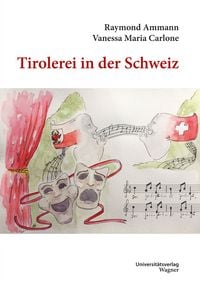Produktbild: Tirolerei in der Schweiz