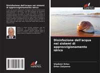 Produktbild: Disinfezione dell'acqua nei sistemi di approvvigionamento idrico
