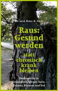 Produktbild: Raus: Gesund werden statt chronisch krank bleiben