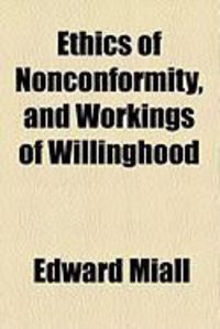 Produktbild: Ethics of Nonconformity, and Workings of Willinghood
