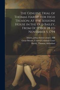 Produktbild: The Genuine Trial of Thomas Hardy, for High Treason