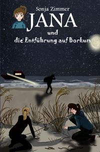 Bild vom Artikel Jana / Jana und die Entführung auf Borkum vom Autor Sonja Zimmer