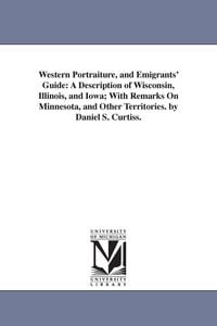 Produktbild: Western Portraiture, and Emigrants' Guide