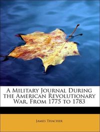 Produktbild: Thacher, J: Military Journal During the American Revolutiona