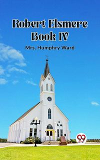 Produktbild: Robert Elsmere BOOK IV