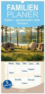 Produktbild: Familienplaner 2027 - Zelten - gemeinsam oder einsam mit 5 Spalten (Wandkalender, 21 x 45 cm) CALVENDO