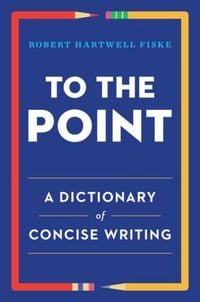Produktbild: To the Point: A Dictionary of Concise Writing