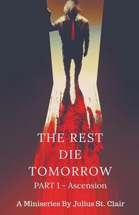 Produktbild: The Rest Die Tomorrow - Ascension