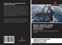 Produktbild: Spray plasma using SiO2+ZrO2 hybrid precursor
