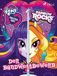 Produktbild: My Little Pony - Equestria Girls - Der Bandwettbewerb