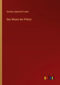 Produktbild: Das Wesen der Polizei