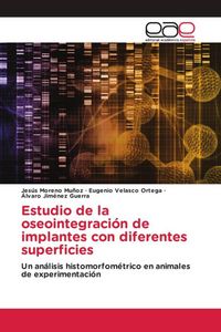 Produktbild: Estudio de la oseointegraci&oacute;n de implantes con diferentes superficies