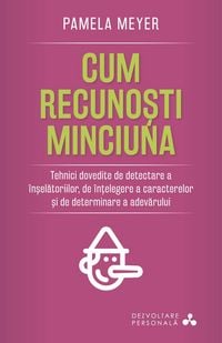 Produktbild: Cum recuno&iquest;ti minciuna