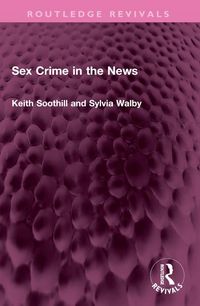 Produktbild: Soothill, K: Sex Crime in the News