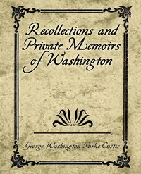 Produktbild: Recollections and Private Memoirs of Washington