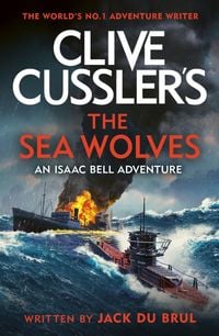 Produktbild: Du Brul, J: Clive Cussler's The Sea Wolves