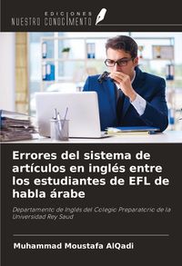 Produktbild: Errores del sistema de art&iacute;culos en ingl&eacute;s entre los estudiantes de EFL de habla &aacute;rabe