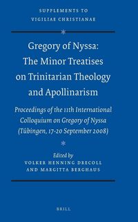 Produktbild: Gregory of Nyssa: The Minor Treatises on Trinitarian Theology and Apollinarism