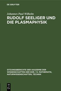 Produktbild: Rudolf Seeliger und die Plasmaphysik