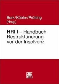 Produktbild: HRI I - Handbuch Restrukturierung vor der Insolvenz