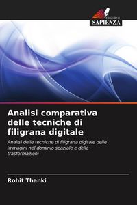 Produktbild: Analisi comparativa delle tecniche di filigrana digitale