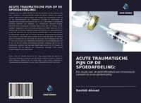 Produktbild: Acute Traumatische Pijn Op De Spoedafdeling: