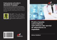 Produktbild: Pratica basata sull'evidenza nell'utilizzo dei servizi di laboratorio in ospedale