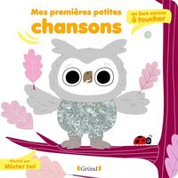 Produktbild: Mes premi&egrave;res petites chansons : un livre sonore &agrave; toucher
