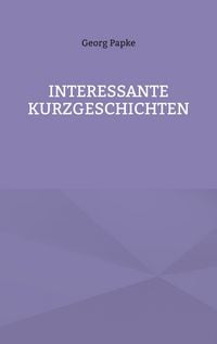 Produktbild: Interessante Kurzgeschichten