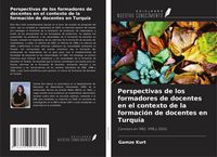 Produktbild: Perspectivas de los formadores de docentes en el contexto de la formaci&oacute;n de docentes en Turqu&iacute;a