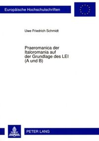 Produktbild: Praeromanica der Italoromania auf der Grundlage des LEI (A und B)