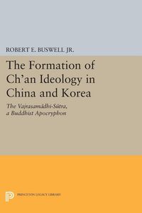 Produktbild: The Formation of Ch'an Ideology in China and Korea